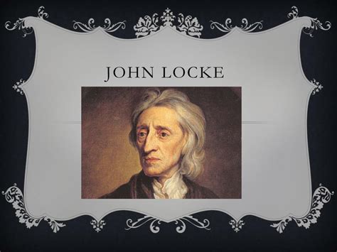 Ppt John Locke Powerpoint Presentation Free Download Id2483207