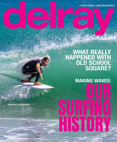 Delray Magazine January February 2022 By Jes Media Issuu