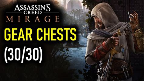 All 30 Gear Chests Locations Assassin S Creed Mirage YouTube