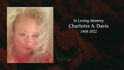 Charlotte A Davis Tribute Video