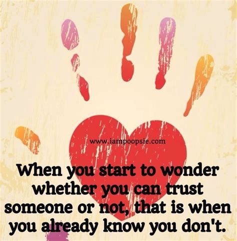 Quotes And Sayings About Being Trustworthy Quotesgram