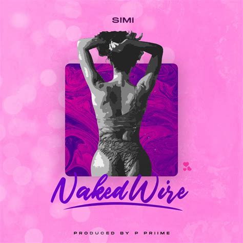 Simi Naked Wire Afrofire