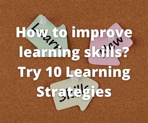 How To Improve Learning Skills Try 10 Learning Strategies