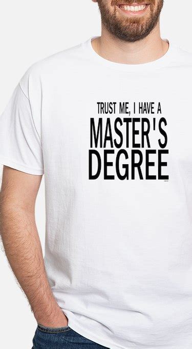 Masters Degree T Shirts Shirts And Tees Custom Masters Degree Clothing