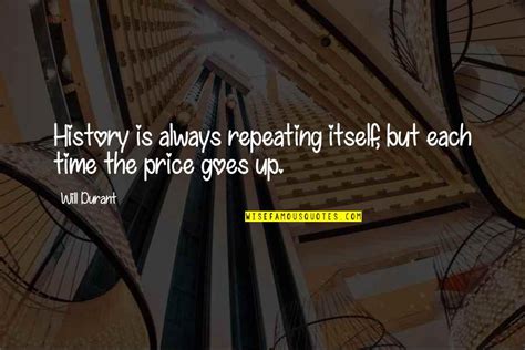 History Repeating Itself Quotes Top 32 Famous Quotes About History