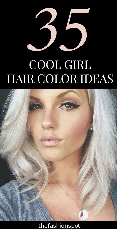 35 Cool Hair Color Ideas To Try In 2018 Cool Hair Color