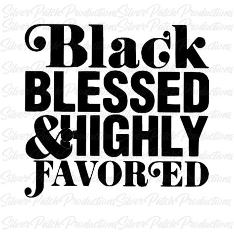 Black Blessed Highly Favored Decal Vinyl Car Window Laptop Glass