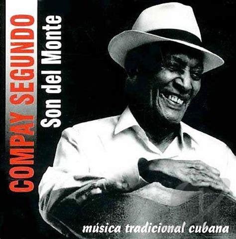 Compay Segundo Son Del Monte Lyrics And Tracklist Genius