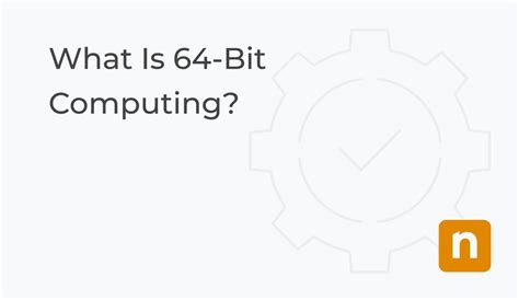What Is 64 Bit Computing Definition Ninjaone
