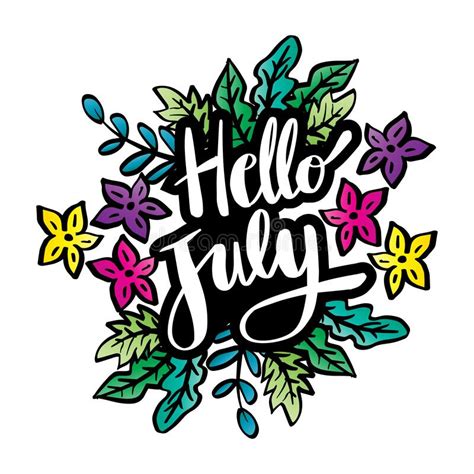 Hello July Hand Lettering Phrase Stock Illustration Illustration Of