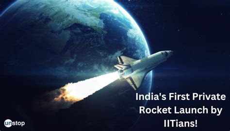 Indias First Private Rocket Launch By Iitians Unstop