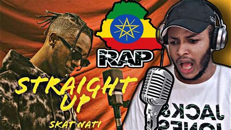 🇳🇬react Skat Nati Straight Up New Ethiopian Rap Music Official