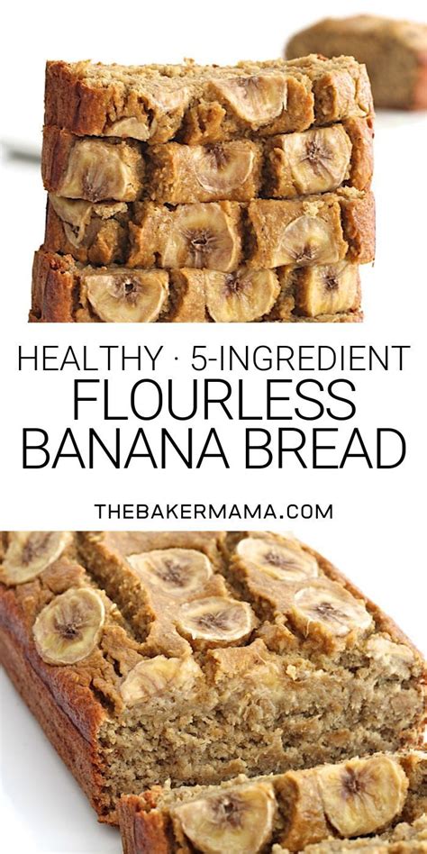 Healthy 5-Ingredient Flourless Banana Bread
