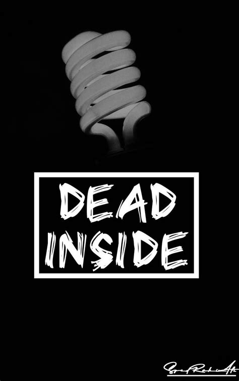 Dead Inside Wallpapers Wallpaper Cave