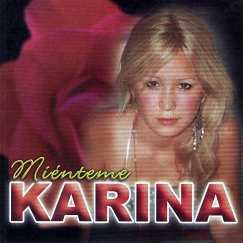 Miénteme Discografia de Karina La Princesita LETRAS MUS BR