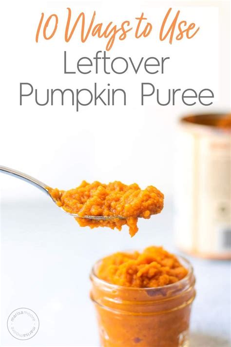 Easy Ways To Use Leftover Canned Pumpkin Puree Pumpkin Puree