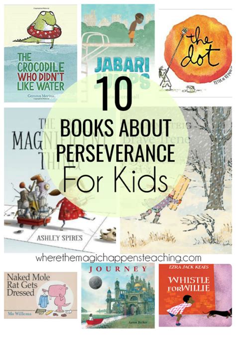 Books About Perseverance For Kids Where The Magic Happens