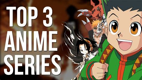 Top 3 Anime Series Youtube