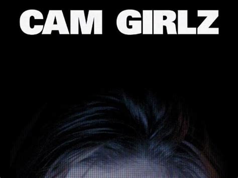Cam Girlz Trailer Trama E Cast Del Film