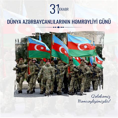 31 Dekabr Dünya Azərbaycanlılarının Həmrəyliyi Günüdür Azərbaycan