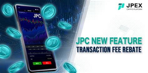 Jpc New Feature Transaction Fee Rebate Jpex Blog