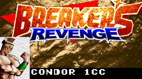 Arcade Breakers Revenge 1998 Condor 1cc Youtube