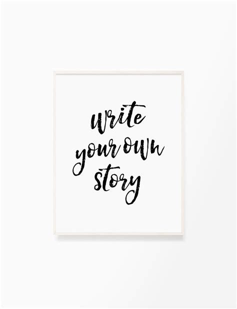 Write Your Own Story Printable Wall Art Life Quote Etsy
