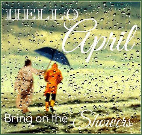 Hello April Bring On The Showers Pictures Photos And