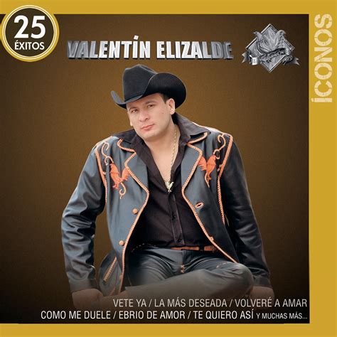 Íconos Valentín Elizalde 25 Éxitos álbum De Valentín Elizalde En