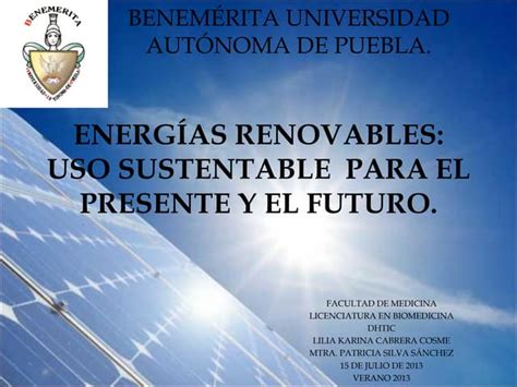 Energías Renovables Uso Sustentable Para El Presente Y El Futuro Presentación Ppt Descarga