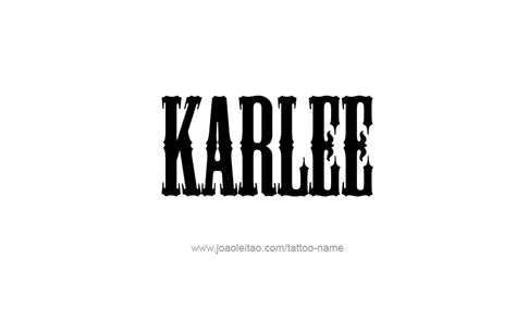 Karlee Name Tattoo Designs
