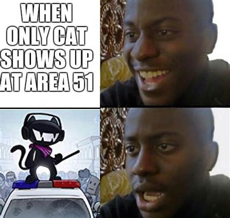 Meme When Monstercat Shows Up At Area 51 Rmonstercat