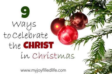 9 Ways To Celebrate The Christ In Christmas