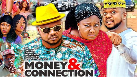Money And Connection Season 5 New Hit Movie Ken Erics2020 Latest