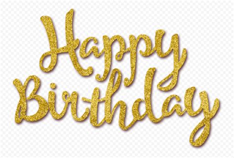 Hd Happy Birthday Gold Glitter Text Png Citypng