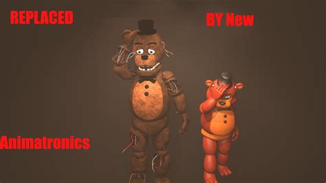 Sfm Fnaf Broken Animatronics Replaced Youtube