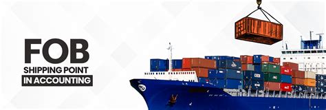 What Is Fob Shipping Point In Accounting And How Does It Work