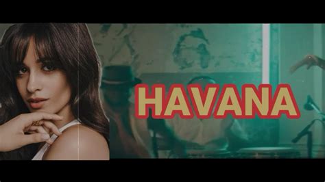 Camila Cabello Havana Ft Young Thug Lyrics Y Pictures Video