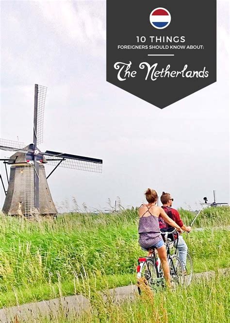 netherlands facts and trivia 10 things foreigners should know netherlands facts netherlands