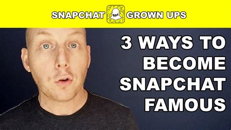 3 Easy Ways To Become Snapchat Famous Youtube