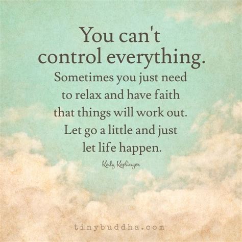 Quotes About Letting Go Of Things You Can T Control Quote Of The Day