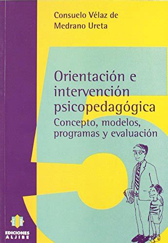 Orientación E Intervención Psicopedagógica Concepto Modelos