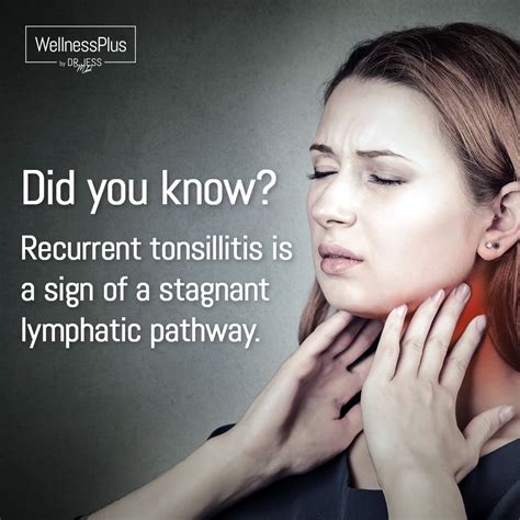 Did You Know Recurrent Tonsillitis Is A Sign Of A Stagnant Lymphatic