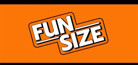 Like The Movie Buy The Book Fun Size Trailer For The Latest