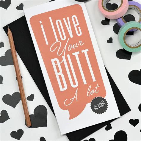 I Love Your Butt Valentines Card By Rock The Custard