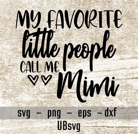 My Favorite Little People Call Me Mimi Svg Mimi Svg Mimi Etsy