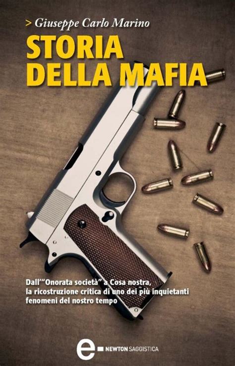 Storia Della Mafia Dall Onorata Societ Alla Trattativa Stato Mafia