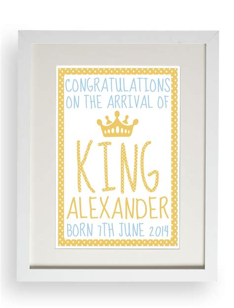 A Framed Print With The Words Congratulations On The Arrival Of King
