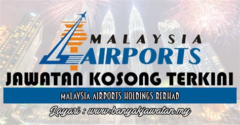 Malaysia airports holdings berhad (myx: Jawatan Kosong di Malaysia Airports Holdings Berhad - 10 ...