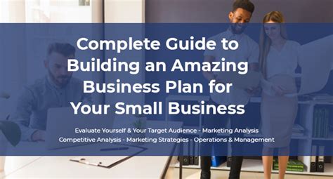 Complete Guide To Building An Amazing Business Plan For Your Small
